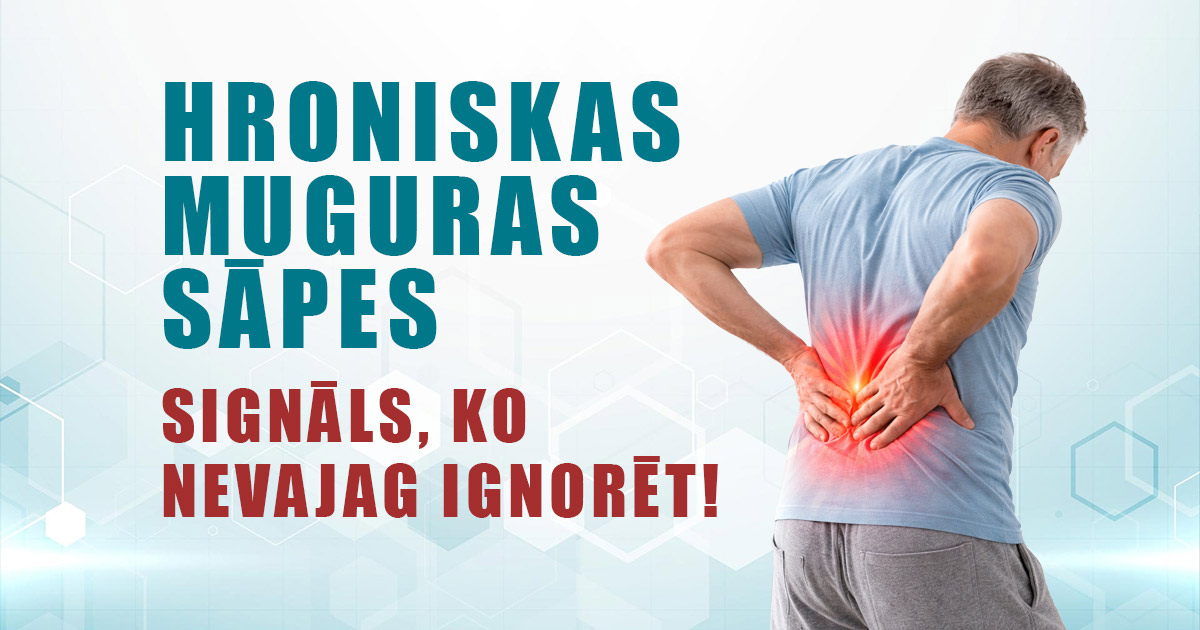 Hroniskas muguras sāpes – signāls, ko nevajag ignorēt